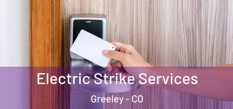 Electric Strike Services Greeley - CO