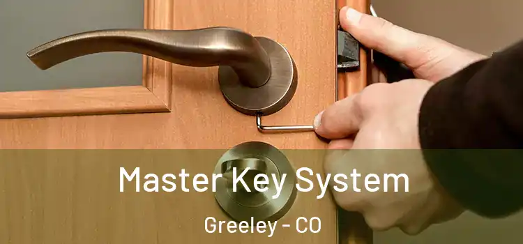 Master Key System Greeley - CO