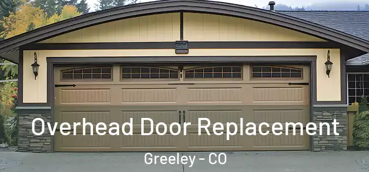  Overhead Door Replacement Greeley - CO